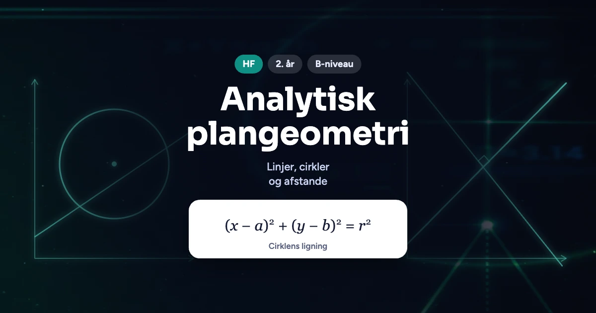 Kursusbillede: Analytisk plangeometri – HF, 2. år, B-niveau