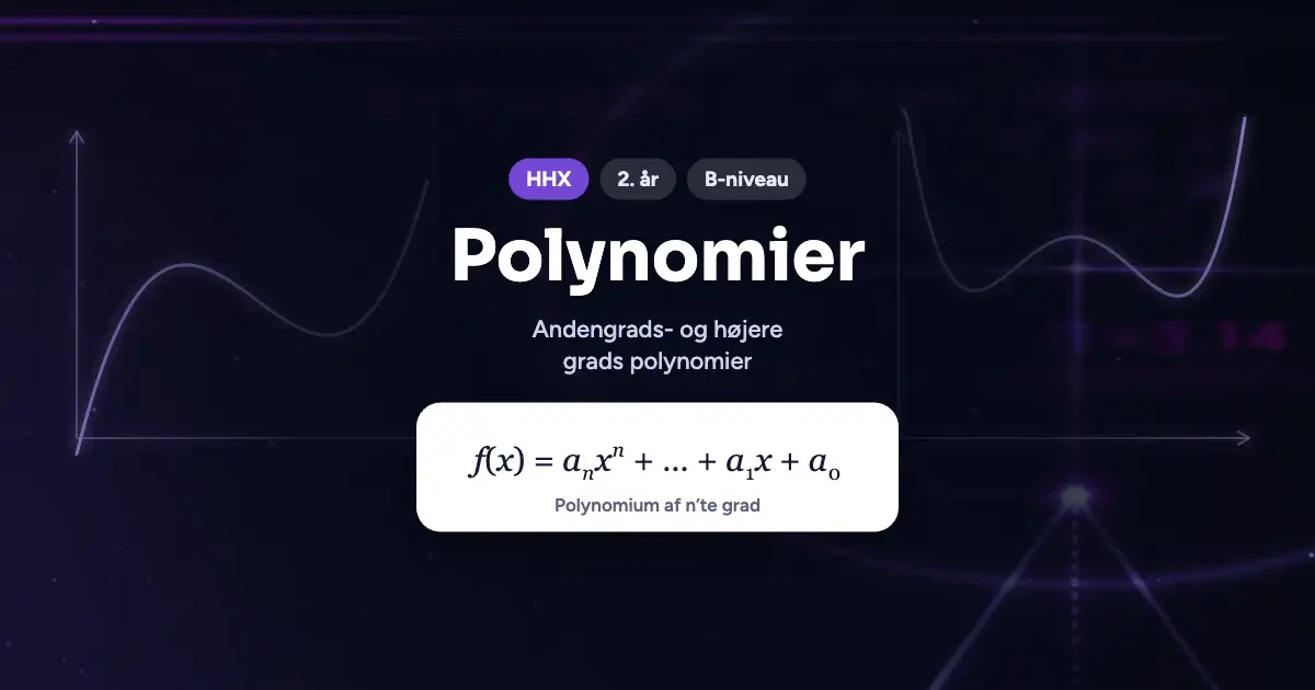 Kursusbillede: Polynomier – HHX, 2. år, B-niveau
